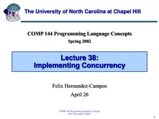 Lecture 38: Implementing Concurrency