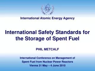 International Safety Standards for the Storage of Spent Fuel