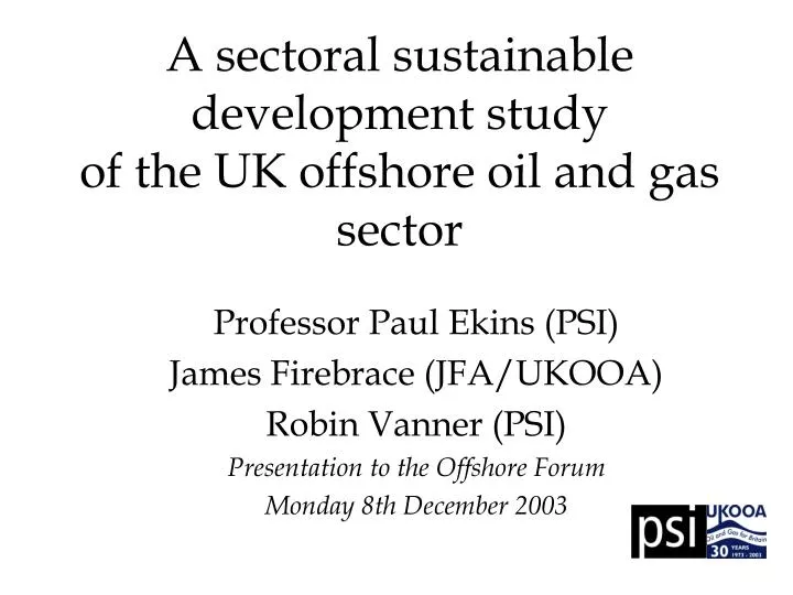 a sectoral sustainable development study of the uk offshore oil and gas sector
