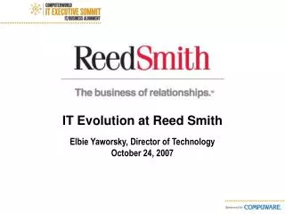 IT Evolution at Reed Smith