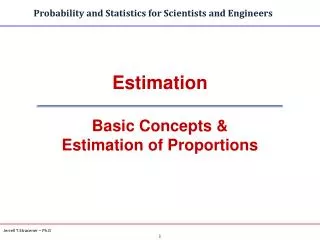 Estimation Basic Concepts &amp; Estimation of Proportions