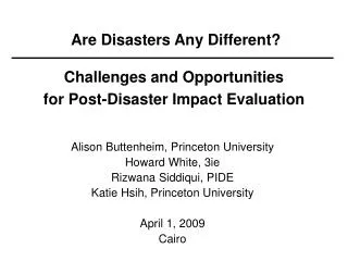 Are Disasters Any Different? Challenges and Opportunities for Post-Disaster Impact Evaluation
