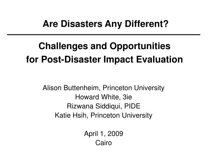 are disasters any different challenges and opportunities for post disaster impact evaluation
