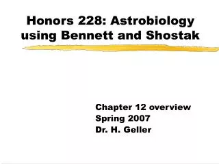Honors 228: Astrobiology using Bennett and Shostak