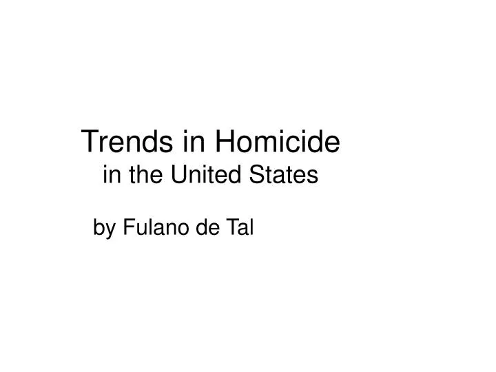 trends in homicide in the united states