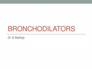 Bronchodilators