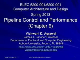 ELEC 5200-001/6200-001 Computer Architecture and Design Spring 2013 Pipeline Control and Performance (Chapter 6)