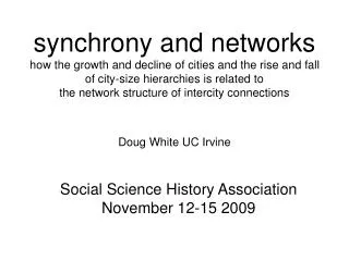 Social Science History Association November 12-15 2009