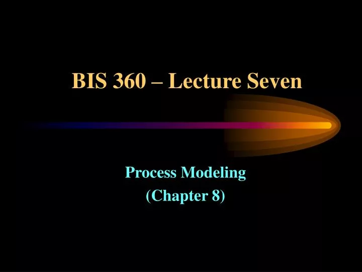 bis 360 lecture seven