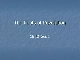 The Roots of Revolution