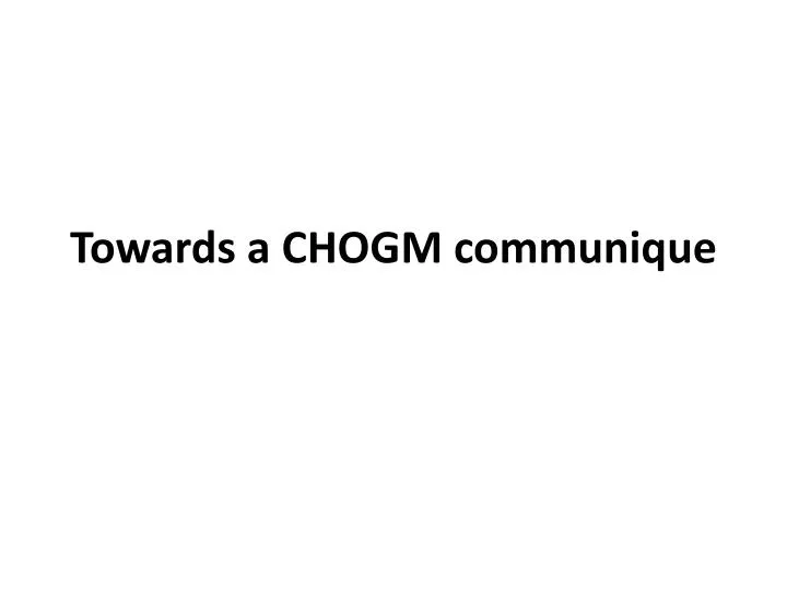 towards a chogm communique
