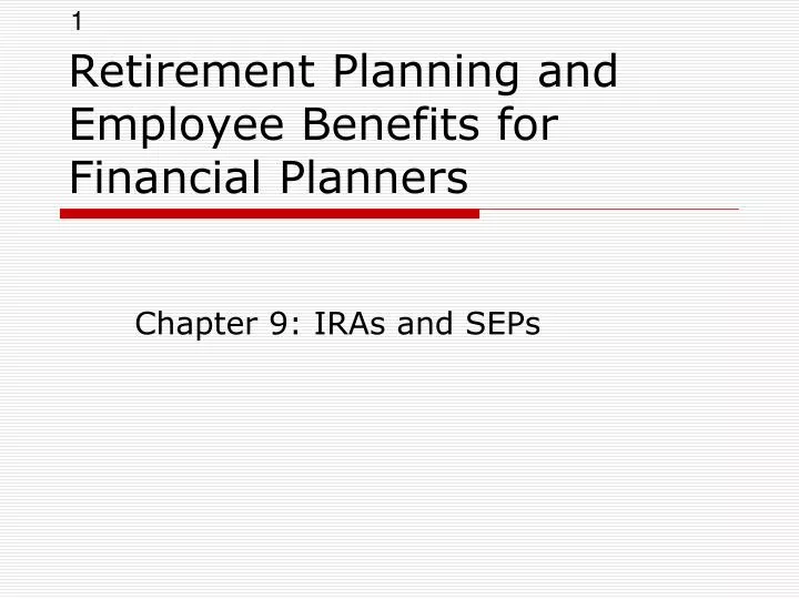 retirement planning and employee benefits for financial planners