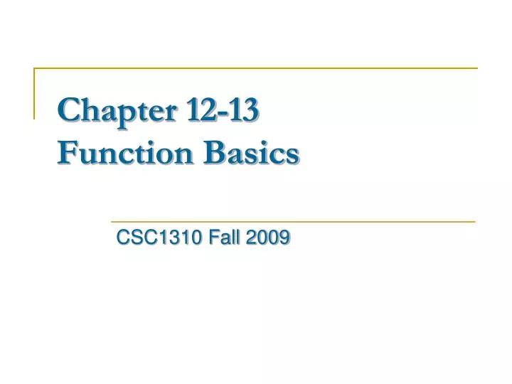 chapter 12 13 function basics