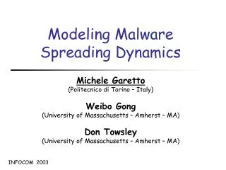 Modeling Malware Spreading Dynamics
