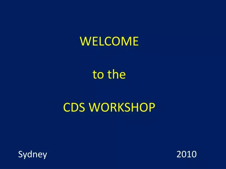 welcome to the cds workshop
