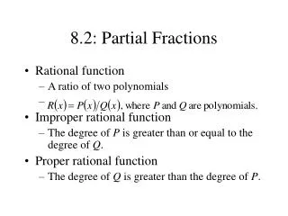 8.2: Partial Fractions