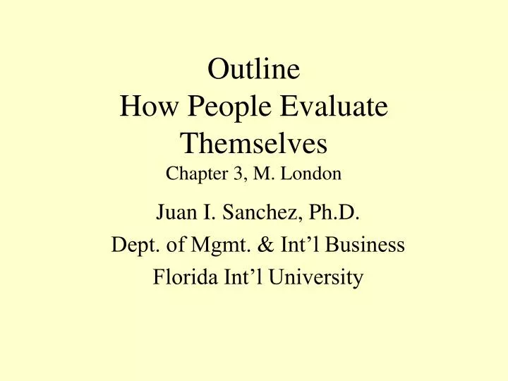 outline how people evaluate themselves chapter 3 m london