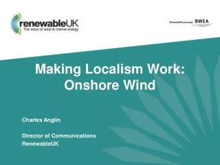 Making Localism Work: Onshore Wind