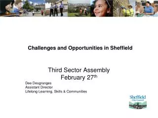 Challenges and Opportunities in Sheffield