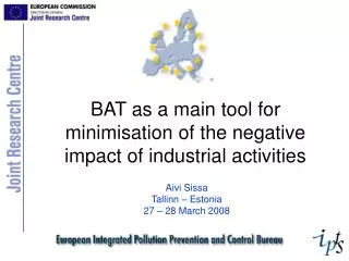BAT as a main tool for minimisation of the negative impact of industrial activities