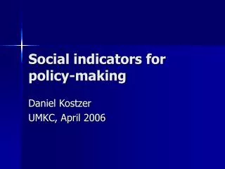 Social indicators for policy-making