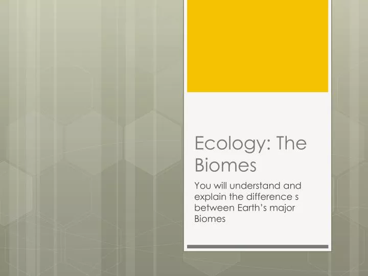 ecology the biomes