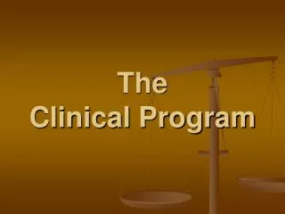 The Clinical Program