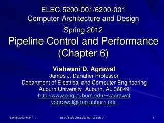 ELEC 5200-001/6200-001 Computer Architecture and Design Spring 2012 Pipeline Control and Performance (Chapter 6)