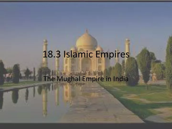 18 3 islamic empires