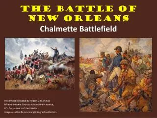 The Battle of New Orleans Chalmette Battlefield