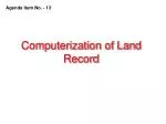 Computerization of Land Record - slide 1
