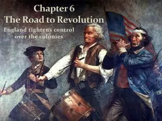 chapter 6 the road to revolution