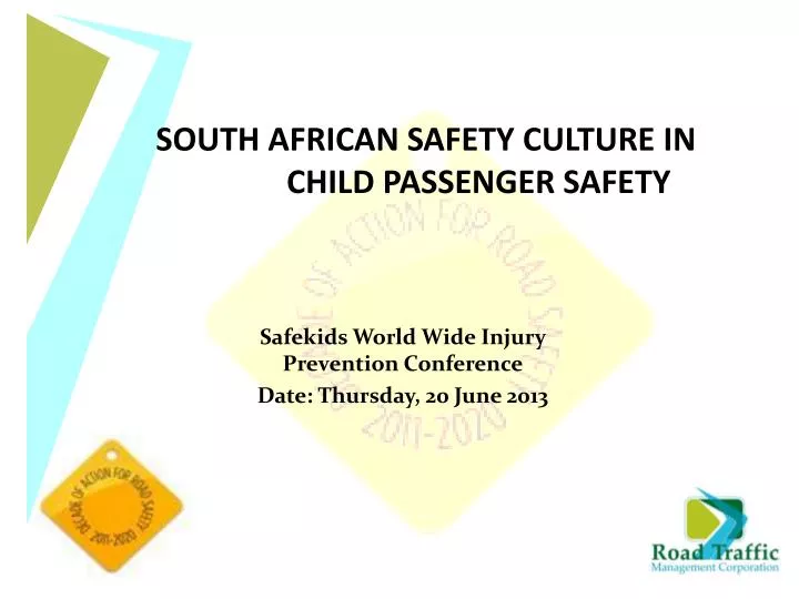 safekids world wide injury prevention conference date thursday 20 june 2013