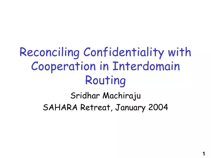 reconciling confidentiality with cooperation in interdomain routing
