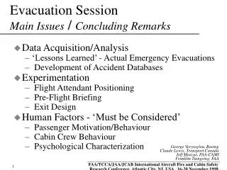 Evacuation Session Main Issues / Concluding Remarks