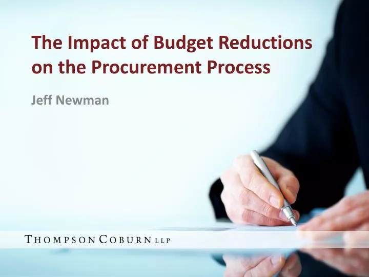 the impact of budget reductions on the procurement process