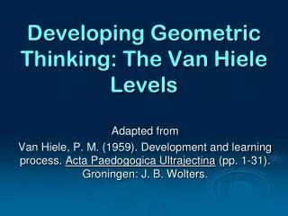 Developing Geometric Thinking: The Van Hiele Levels