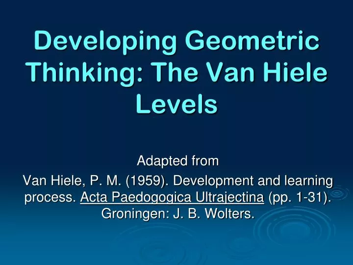 developing geometric thinking the van hiele levels