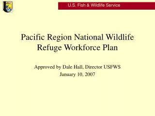 Pacific Region National Wildlife Refuge Workforce Plan