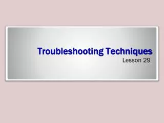 Troubleshooting Techniques