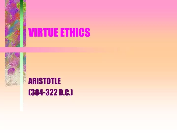 virtue ethics