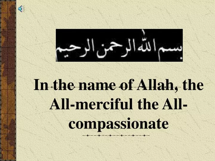 in the name of allah the all merciful the all compassionate