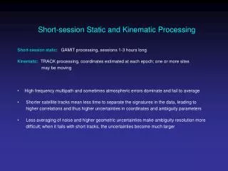 Short-session Static and Kinematic Processing