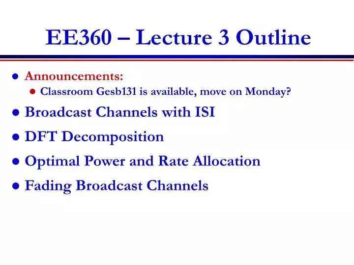 ee360 lecture 3 outline