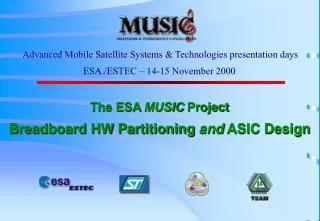 The ESA MUSIC Project Breadboard HW Partitioning and ASIC Design