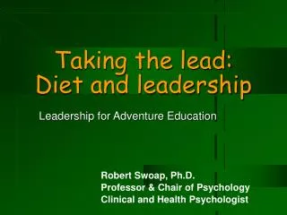 Taking the lead: Diet and leadership