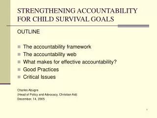 STRENGTHENING ACCOUNTABILITY FOR CHILD SURVIVAL GOALS