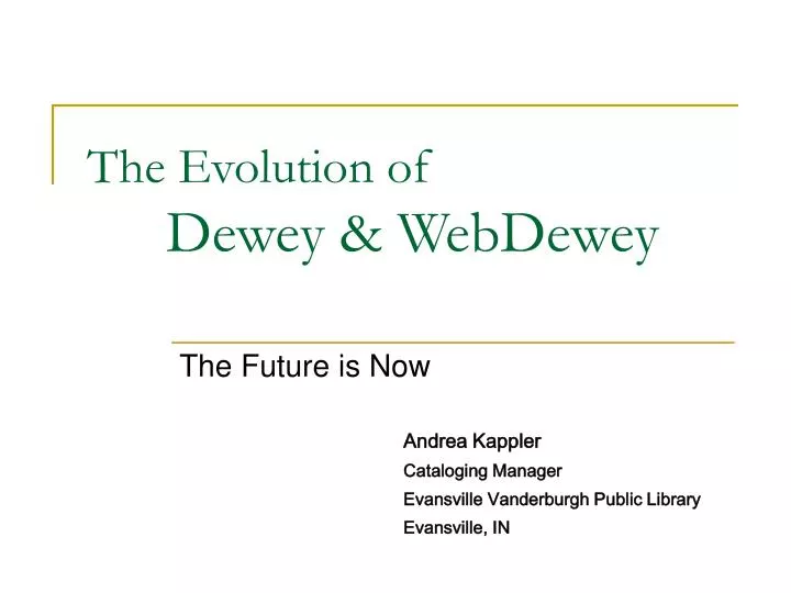 the evolution of dewey webdewey
