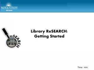 Library ReSEARCH : Getting Started