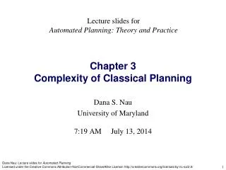 Dana S. Nau University of Maryland 7:19 AM July 13, 2014
